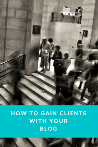 Blog tips to gain clients, blog topics to gain clients, freelance blog ideas, freelance blog topic ideas to get clients